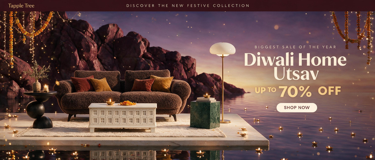 Tapple Tree Diwali Home Utsav — up to 70% off. Shop all furniture.